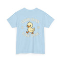 Good Days Take Time T-Shirt